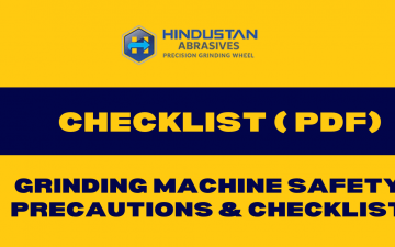 Grinding Machine Safety Precautions and Checklist